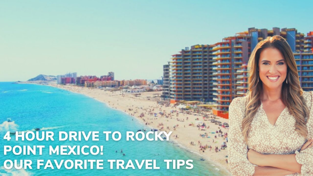 Rocky Point, Mexico Travel Tips
