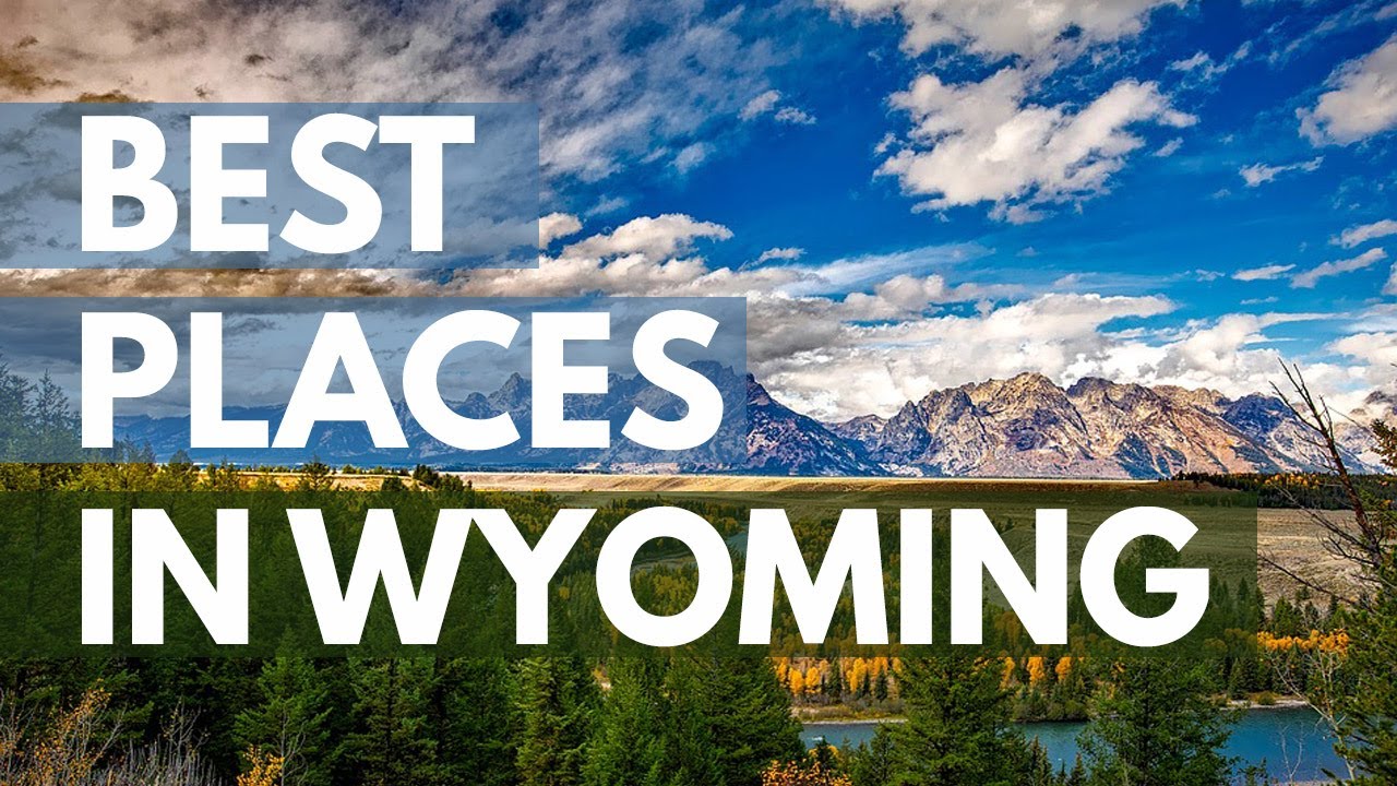 The Best Travel Destinations in Wyoming USA