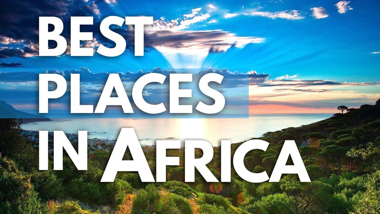 The Best Travel Destinations in Africa – VacationBeachFront.com